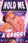 Cover Image for Hold Me Like a Grudge -- Celine Ong, Paperback