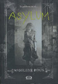 Cover Image for Asylum -- Madeleine Roux, Paperback