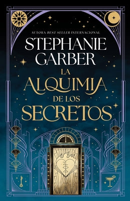 Cover Image for Alquimia de Los Secretos, La -- Stephanie Garber, Hardcover