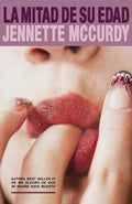 Cover Image for Mitad de Su Edad, La -- Jennette McCurdy, Paperback