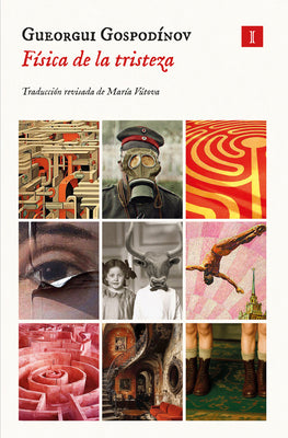 Cover Image for Fisica de la Tristeza -- Gueorgui Gospodínov, Paperback