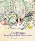 Cover Image for The Princess Away Beyond the Mountains -- Valeria Angela Pisi, Hardcover