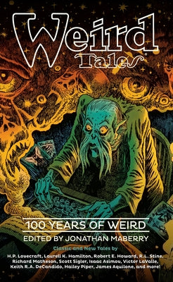 Cover Image for Weird Tales: 100 Years of Weird -- Jonathan Maberry, Hardcover