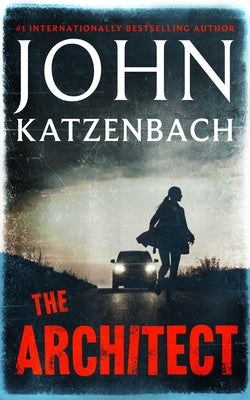 Cover Image for The Architect -- John Katzenbach, Hardcover