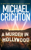 Cover Image for A Murder in Hollywood -- Mich Crichton Writing as John Lange(tm), Hardcover