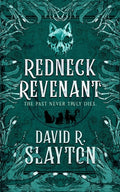 Cover Image for Redneck Revenant -- David R. Slayton, Paperback
