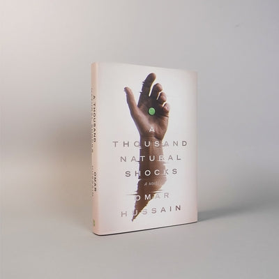 Cover Image for A Thousand Natural Shocks -- Omar Hussain, Hardcover