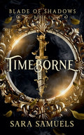 Cover Image for Timeborne -- Sara Samuels, Paperback