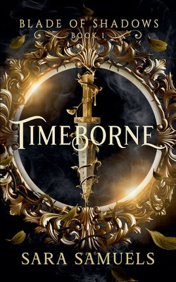 Cover Image for Timeborne -- Sara Samuels, Paperback