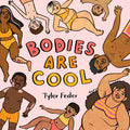 Cover Image for Bodies Are Cool -- Tyler Feder, Board Books