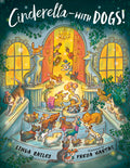 Cover Image for Cinderella--With Dogs! -- Linda Bailey, Paperback