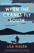 Cover Image for When the Cranes Fly South -- Lisa Ridzén, Paperback
