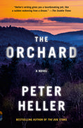 Cover Image for The Orchard -- Peter Heller, Paperback