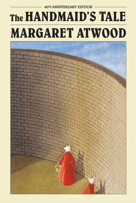 Cover Image for The Handmaid's Tale (Deluxe Edition): 40th Anniversary Edition -- Margaret Atwood, Paperback