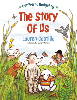 Cover Image for Our Friend Hedgehog: The Story of Us -- Lauren Castillo, Paperback