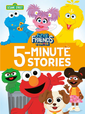 Cover Image for Furry Friends Forever 5-Minute Stories (Sesame Street) -- Random House, Hardcover
