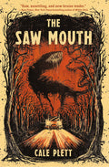 Cover Image for The Saw Mouth -- Cale Plett, Hardcover