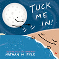 Cover Image for Tuck Me In!: A Science Bedtime Story -- Nathan W. Pyle, Hardcover