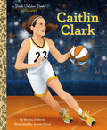 Cover Image for Caitlin Clark: A Little Golden Book Biography -- Marisa Dinovis, Hardcover