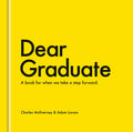 Cover Image for Dear Graduate: A Book for When We Take a Step Forward -- Charles McEnerney, Hardcover