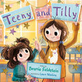 Cover Image for Teeny and Tilly -- Beanie Feldstein, Hardcover