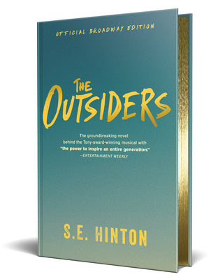 Cover Image for The Outsiders: Official Broadway Edition -- S. E. Hinton, Hardcover