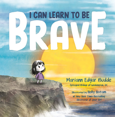 Cover Image for I Can Learn to Be Brave -- Mariann Edgar Budde, Hardcover