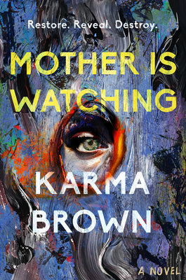Cover Image for Mother Is Watching -- Karma Brown, Hardcover
