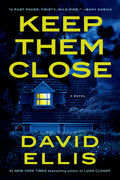 Cover Image for Keep Them Close -- David Ellis, Hardcover
