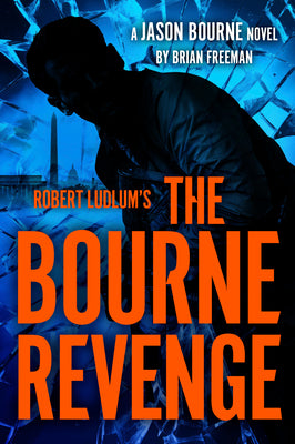 Cover Image for Robert Ludlum's the Bourne Revenge -- Brian Freeman, Hardcover