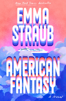 Cover Image for American Fantasy -- Emma Straub, Hardcover
