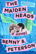 Cover Image for The Maidenheads -- Benny B. Peterson, Hardcover