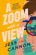 Cover Image for A Zoom with a View: A Mystery -- Jess Cannon, Hardcover