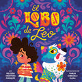 Cover Image for El Lobo de Leo (Leo's Lobo Spanish Edition) -- Melissa Cristina Márquez, Hardcover