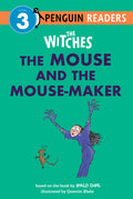 Cover Image for The Witches: The Mouse and the Mouse-Maker -- Roald Dahl, Hardcover