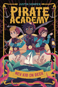 Cover Image for Pirate Academy: New Kid on Deck -- Justin Somper, Paperback