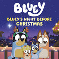 Cover Image for Bluey's Night Before Christmas -- Lauren Holowaty, Hardcover