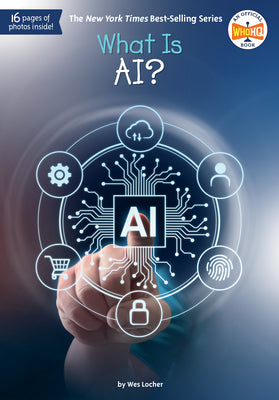 Cover Image for What Is Ai? -- Wes Locher, Paperback