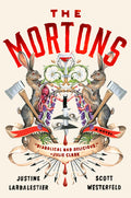 Cover Image for The Mortons -- Justine Larbalestier, Hardcover