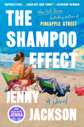 Cover Image for The Shampoo Effect: A Read with Jenna Pick -- Jenny Jackson, Hardcover