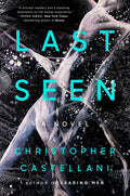 Cover Image for Last Seen -- Christopher Castellani, Hardcover