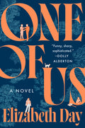 Cover Image for One of Us -- Elizabeth Day, Hardcover