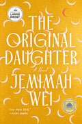 Cover Image for The Original Daughter: A GMA Book Club Pick -- Jemimah Wei, Paperback