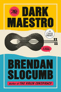 Cover Image for The Dark Maestro -- Brendan Slocumb, Paperback