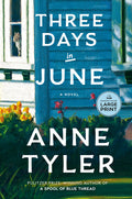 Cover Image for Three Days in June -- Anne Tyler, Paperback