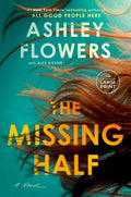 Cover Image for The Missing Half -- Ashley Flowers, Paperback