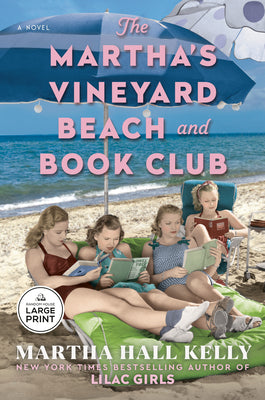 Cover Image for The Martha's Vineyard Beach and Book Club -- Martha Hall Kelly, Paperback