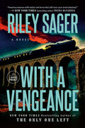 Cover Image for With a Vengeance -- Riley Sager, Paperback