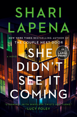 Cover Image for She Didn't See It Coming -- Shari Lapena, Paperback