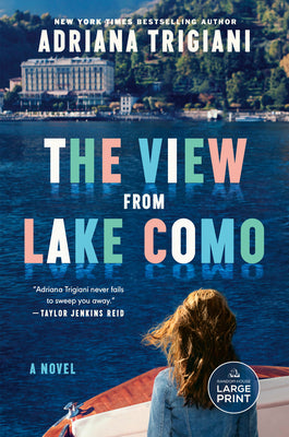 Cover Image for The View From Lake Como -- Adriana Trigiani, Paperback